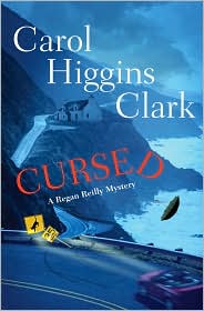 Cursed (Regan Reilly Series #12) by Carol Higgins Clark: Book Cover
