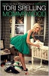 Book Cover Image. Title: Mommywood, Author: by Tori  Spelling