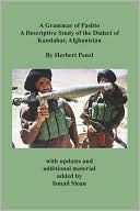 A Grammar Of Pashto A Descriptive Study Of The Dialect Of Kandahar, Af