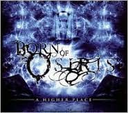 A Higher Place by Born of Osiris: CD Cover