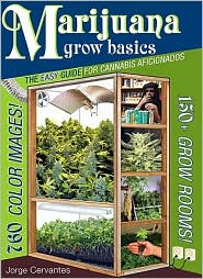 Marijuana Grow Basics by Jorge Cervantes: Book Cover