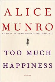 Too Much Happiness by Alice Munro: Book Cover