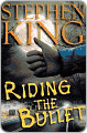 Book Cover Image. Title: Riding the Bullet, Author: by Stephen  King