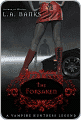 Title: The Forsaken (Vampire Huntress Legend Series #7), Author: L. A. Banks