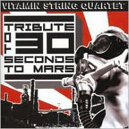 Vitamin String Quartet Tribute to 30 Seconds to Mars by Vitamin String Quartet: CD Cover
