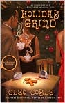 Book Cover Image. Title: Holiday Grind (Coffeehouse Mystery Series #8), Author: by Cleo  Coyle