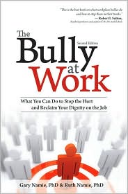 The Bully at Work by Gary Namie: Book Cover