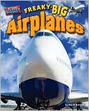 Freaky Big Airplanes