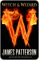 Book Cover Image. Title: Witch and Wizard, Author: by James  Patterson
