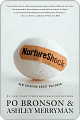 Title: NurtureShock: New Thinking about Children, Author: Po  Bronson