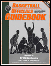 Basketball Officials Guidebook: Nfhs Mechanics for a Crew of Two Officials, Vol. 2