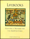 Life Books: Creating a Treasure for the Adopted Child