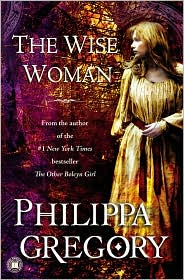 The Wise Woman by Philippa Gregory: Book Cover