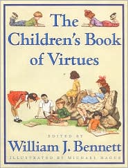 The Children's Book of Virtues by William J. Bennett: Book Cover