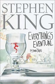 Everything's Eventual by Stephen King: Book Cover