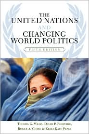 The United Nations and Changing World Politics, Vol. 5 by Thomas G Weiss: Book Cover