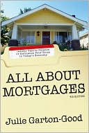 All About Mortgages Insider Tips to Finance or Refinance Your Home in