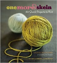 One More Skein: 30 Quick Projects to Kn...