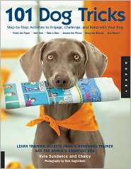 101 Dog Tricks by Kyra Sundance: Book Cover
