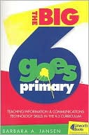 The Big6 Goes Primary Teaching Information and Communications Techno