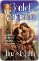 Title: Lord of Vengeance, Author: Tina  St. John