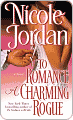 Title: To Romance a Charming Rogue, Author: Nicole  Jordan