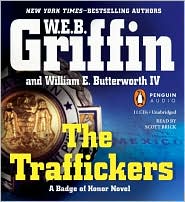The Traffickers (Badge of Honor Series #9) by W. E. B. Griffin: CD Audiobook Cover