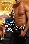 Book Cover Image. Title: Nauti Deceptions, Author: by Lora  Leigh
