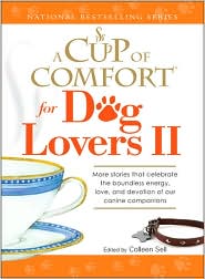 A Cup of Comfort for Dog Lovers II by Colleen Sell: Book Cover