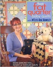  Fast, Fat Quarter Baby Quilts with M'Li...