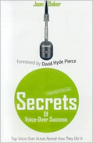 Secrets of Voice-over Success, Revised & Expanded 2nd Edition by Joan Baker: Book Cover