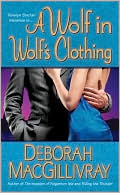 A Wolf in Wolf's Clothing by Deborah MacGillivray: Book Cover