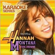 Disney's Karaoke Series: Hannah Montana the Movie by Hannah Montana: CD Cover
