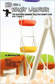 Kid With A Rocket Launcher - Book 1, Volume 1 by Matthew Reis: Book Cover
