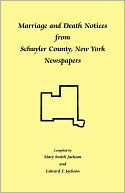 Marriage And Death Notices From Schuyler County New York Newspapers