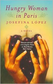 Hungry Woman in Paris by Josefina Lopez: Book Cover