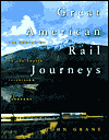Great American Rail Journeys by John Grant: Book Cover