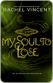 Book Cover Image. Title: My Soul to Lose, Author: by Rachel  Vincent