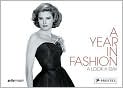 Book Cover Image. Title: A Year in Fashion: A Look a Day, Author: by Pascal  Morche