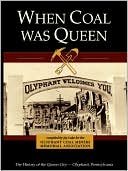 When Coal Was Queen