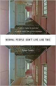 Normal People Don't Live Like This by Dylan Landis: Book Cover