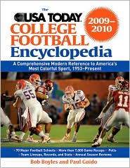 The USA Today College Football Encyclopedia 2009-2010: A Comprehensive Modern Reference to America's Most Colorful Sport, 1953-Present