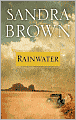 Book Cover Image. Title: Rainwater, Author: by Sandra  Brown
