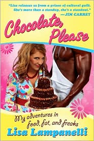 Chocolate, Please by Lisa Lampanelli: Book Cover