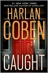 Book Cover Image. Title: Caught, Author: by Harlan  Coben