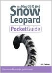 Book Cover Image. Title: Mac OS X 10.6 Snow Leopard Pocket Guide, Author: by Jeff  Carlson