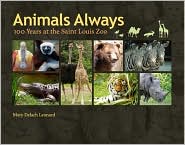  Animals Always: 100 Years at the Saint ...