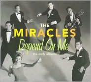 Depend on Me: The Early Albums by The Miracles: CD Cover
