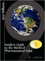 Insider's Guide To The World Of Pharmaceutical Sales, 9th Edition by Jane Williams: Book Cover
