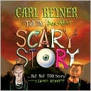 Tell Me Another Scary Story... But Not Too Scary!